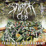 Snatch Club - True Kids Superbrawl